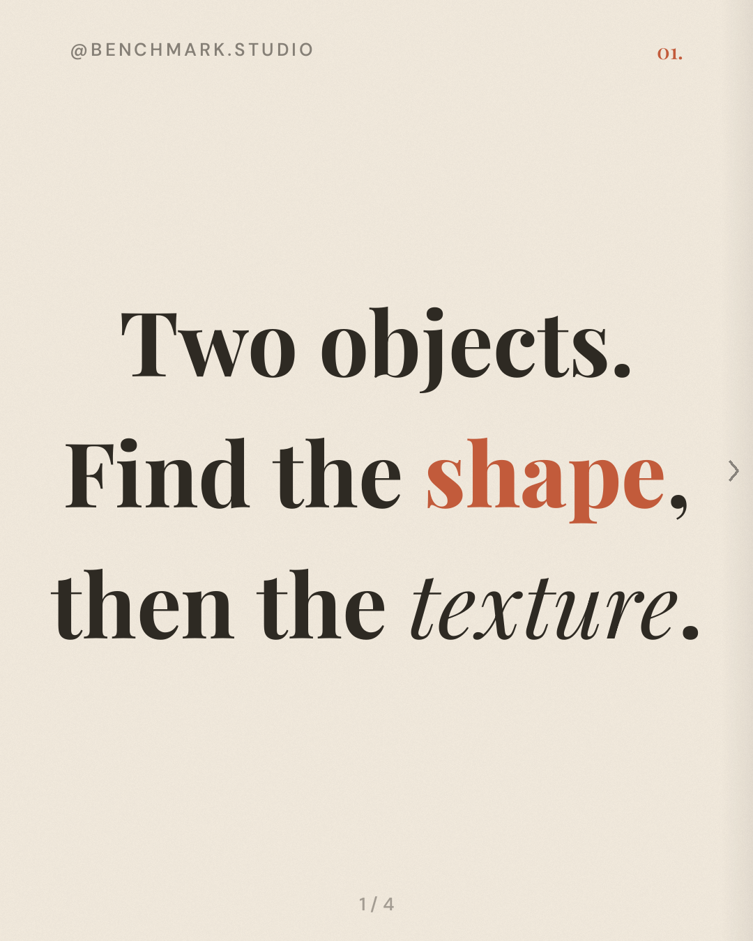 Slide 1 of 4: Two objects. Find the shape, then the texture.